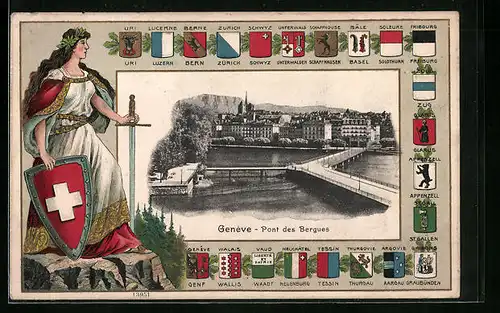 AK Genève, Pont des Bergues, Helvetia mit Schwert und Schild mit Schweizerkreuz, Kantonswappen
