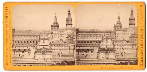 Stereo-Fotografie Otto Schmidt, Dresden, Ansicht Dresden, Blick auf den Zwinger von Weber`s Hotel aus gesehen