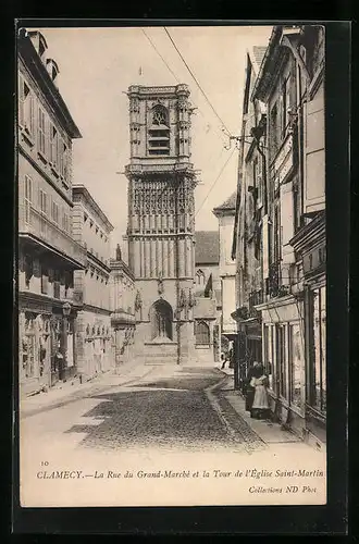 AK Clamecy, La Rue du Grand-Marché et la Tour de l'Église Saint-Martin