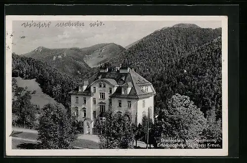 AK Breitenstein a. Semmering, Erholungsheim Weisses Kreuz