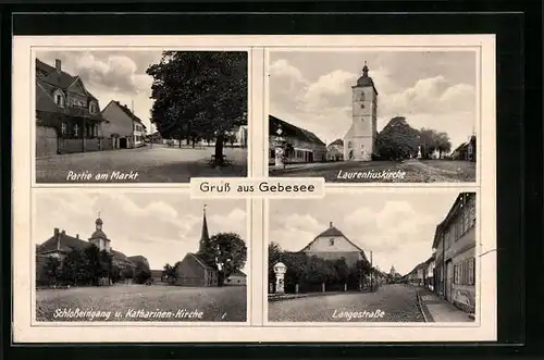 AK Gebesee, Partie am Markt, Laurentiuskirche, Schlosseingang u. Katharinen-Kirche, Langestrasse