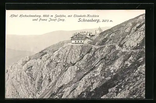 AK Puchberg am Schneeberg, Hotel Hochschneeberg mit Elisabeth-Kirchlein und Franz Josef-Steig