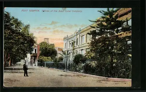 AK Suez, Port Tewfick, Offices of the Suez Canal Company