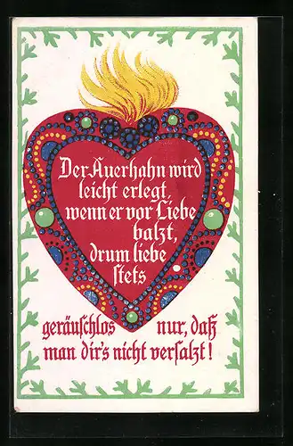 AK Brennender Lebkuchen mit Spruch Der Auerhahn wird leicht erlegt, wenn er vor Liebe balzt, ...