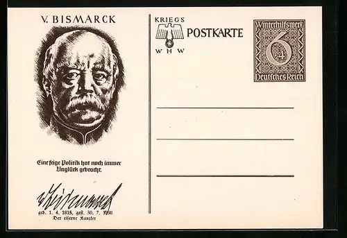 AK Ganzsache WHW Winterhilfswerk, Portrait von Bismarck, Eine feige Politik hat noch immer Unglück gebracht.