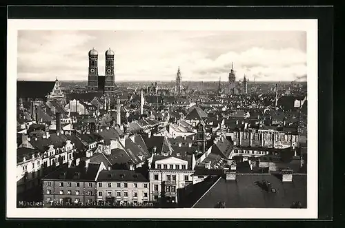 AK München, Totalansicht mit Frauenkirche und Rathausturm