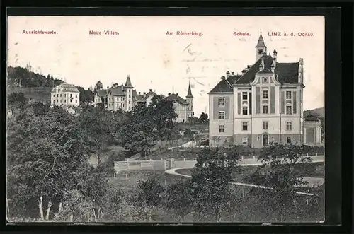 AK Linz a. d. Donau, Schule, Aussichtswarte und neue Villen am Römerberg