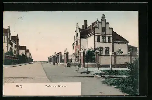 AK Burg, Kasino und Kaserne von der Strasse gesehen