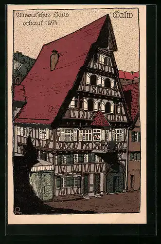 Steindruck-AK Calw, Altdeutsches Haus, erbaut 1694