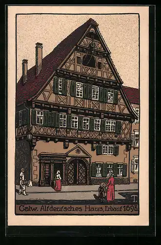 Steindruck-AK Calw, Altdeutsches Haus, erbaut 1693