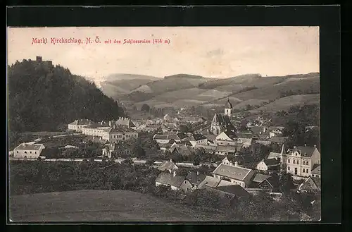 AK Markt Kirchschlag, Ortsansicht mit der Schlossruine