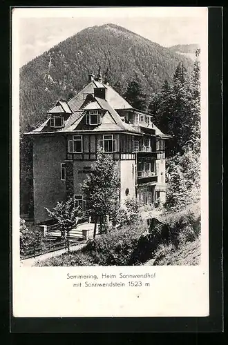 AK Semmering, Hotel Heim Sonnwendhof mit Sonnwendstein