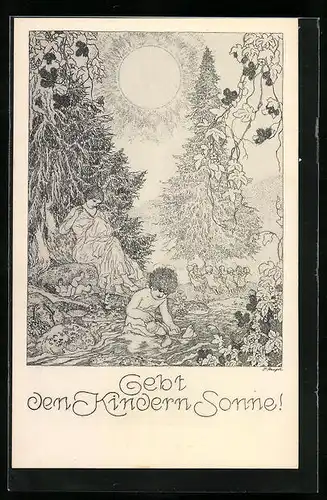 Künstler-AK Gebt den Kindern Sonne, Kinderfürsorge