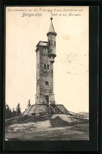 AK Mariazell, Bürgeralpl - Aussichtswarte auf der Franz Karl-Höhe