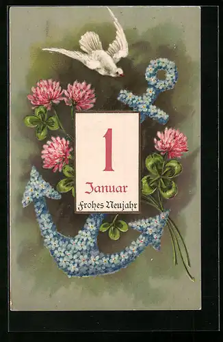 Präge-AK Neujahrsgrüsse, Kalender mit Anker im Blumenbild, Weisse Taube