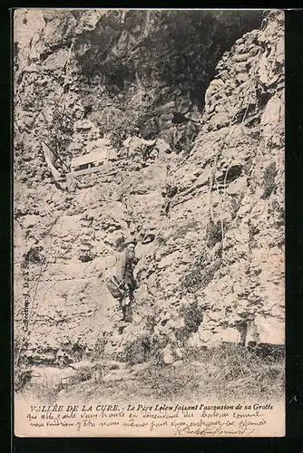 AK Vallée de la Cure, Le Père Leleu faisantl'ascensionde sa Grotte