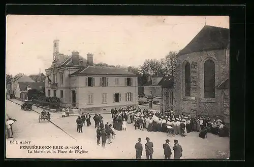AK Ferrières-en-Brie, La Mairie et la Place de l`Église