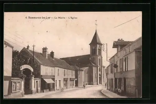 AK Dammaries-les-Lys, La Mairie, L`Eglise