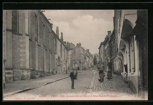 AK Provins, Grand Hôtel-Dieu et Rue Saint-Thibaut