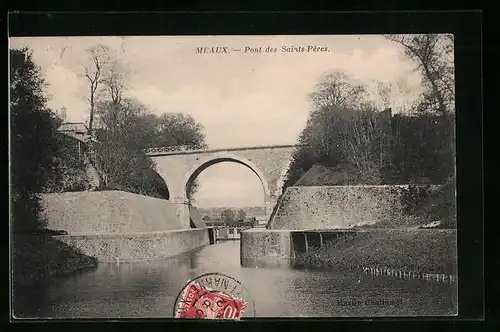 AK Meaux, Pont des Saints-Péres