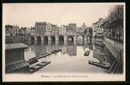 AK Meaux, Les Moulins et le Pont du Marché