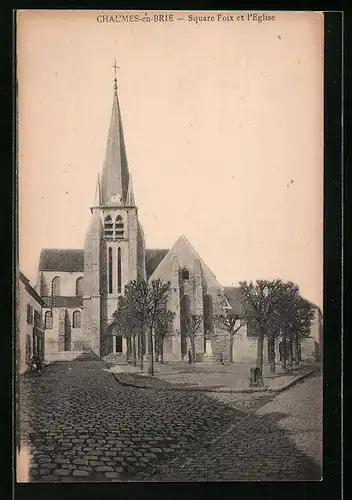 AK Chaumes-en-Brie, Square Foix et l`Eglise