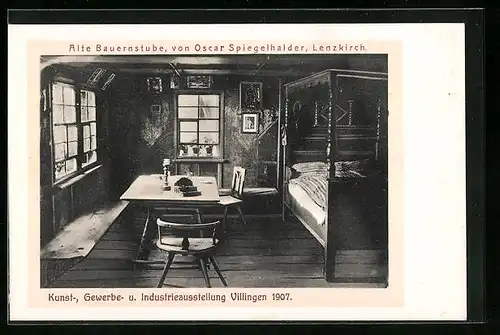 AK Villingen, Kunst-, Gewerbe- u. Industrieausstellung 1907, Alte Bauernstube in Lenzkirch