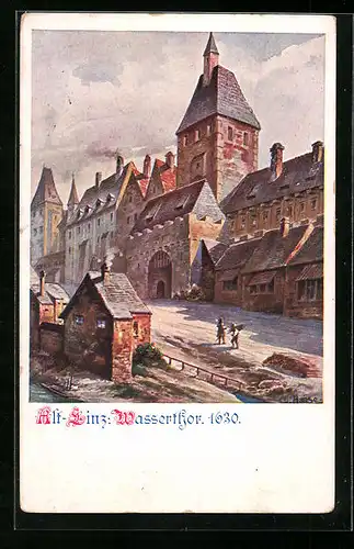 Künstler-AK Linz, Wassertor 1630