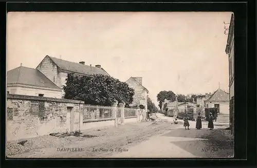 AK Dampierre, La Place de l`Eglise