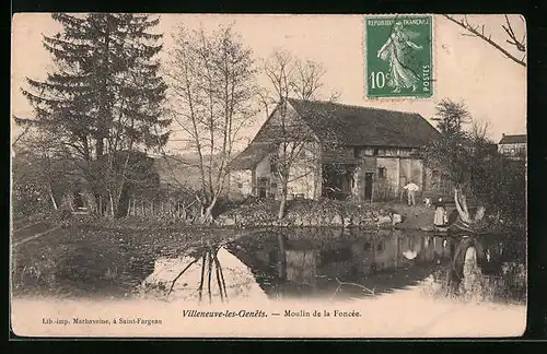 AK Villeneuve-les-Genets, Moulin de la Foncée