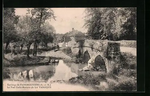 AK Faremoutiers, Le Pont Gallo-Romain de la Vanderie
