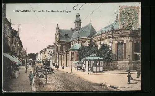 AK Fontainebleau, La Rue Grande et l`Église