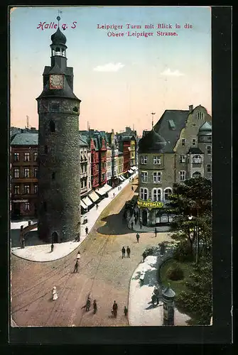 AK Halle a. S., Leipziger Turm, Obere Leipziger Strasse