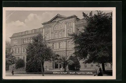 AK Köthen /Anhalt, Staatl. Ingenieur-Schule