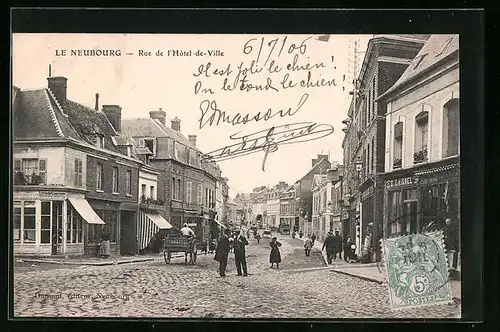 AK Le Neubourg, Rue de l`Hôtel-de-Ville