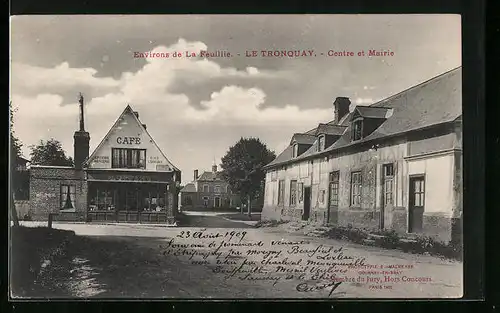 AK Le Tronquay, Centre et Mairie