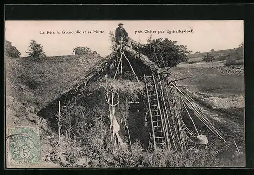 AK Egriselles-le-B., Le Père la Grenouille et sa Hutte