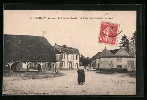 AK Chailley, La Place du Marché, La Halle, La Fontaine, Le Lavoir