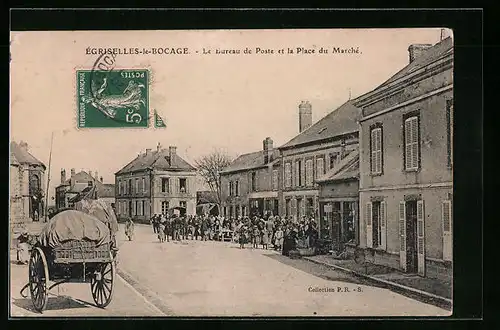 AK Égriselles-le-Bocage, Le Bureau de Poste et la Place du Marché