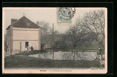 AK Véron, La Fontaine et le Moulin