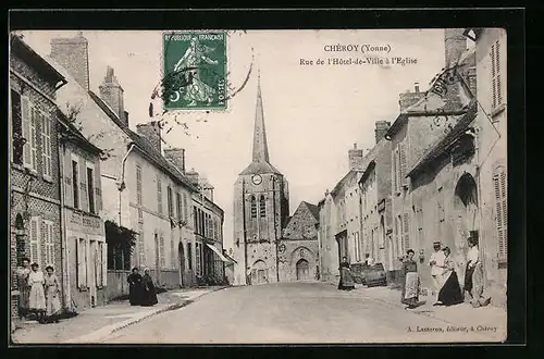 AK Chéroy, Rue de l'Hotel-de-Ville a l'Eglise