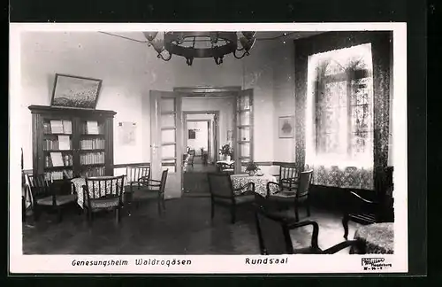 AK Waldrogäsen, Genesungsheim - Rundsaal