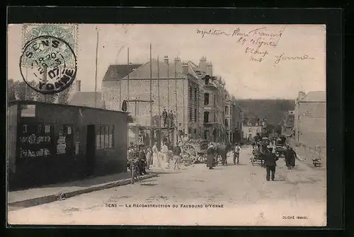 AK Sens, La Reconstruction du Faubourg d`Yonne