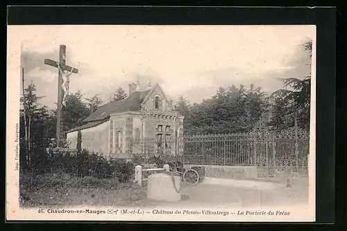 AK Chaudron-en-Mauges, Chateau du Plessis-Villoutreys - La Porterie du Frene