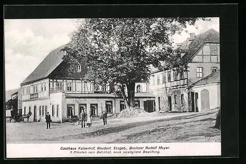 AK Neudorf /Erzgebirge, Gasthaus Kaiserhof, Besitzer: Rudolf Meyer