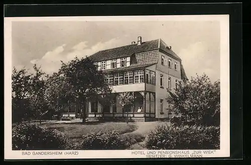 AK Bad Gandersheim /Harz, Hotel und Pensionshaus Zur Wiek, Bes.: G. Winkelmann