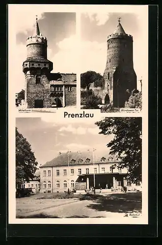 AK Prenzlau, Mittelturm, Blindower Tor & Bahnhof