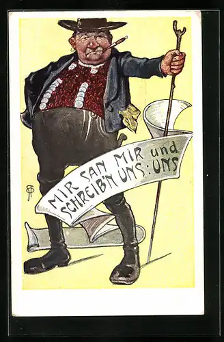 Künstler-AK Mir san mir und schreib'n uns: uns, Mann mit Banner