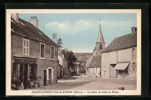 AK Chateauneuf-Val-de-Bargis, La Place et route de Donzy