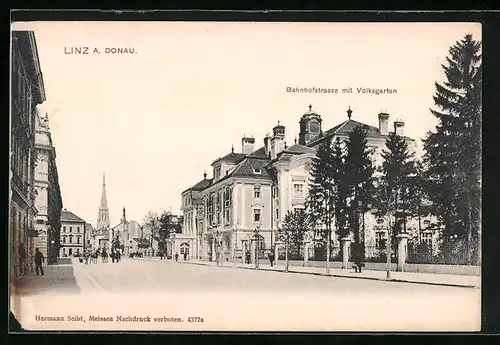 AK Linz a. D., Bahnhofstrasse mit Volksgarten